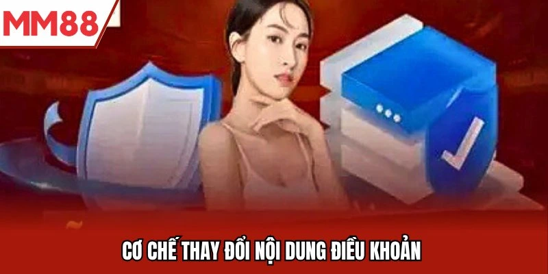 Cơ chế thay đổi nội dung điều khoản 